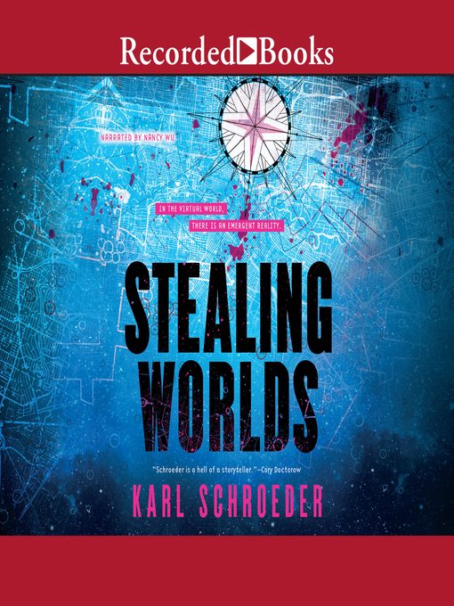 Title details for Stealing Worlds by Karl Schroeder - Available